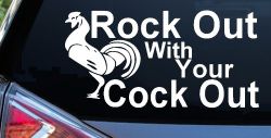 Rock Out With Your Cock Out Rooster Funny Car or Truck Window Decal Sticker