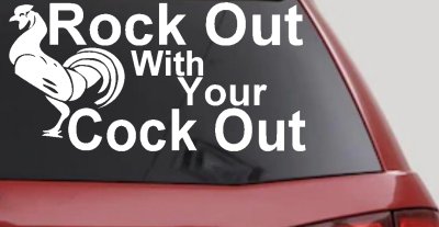 Funny Rooster Decal Rock Out With Your Cock Out Car Truck Sticker