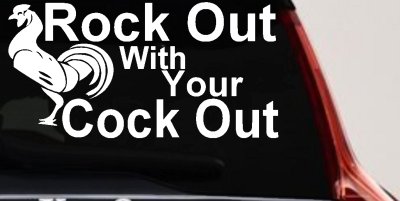 Funny Rooster Decal Rock Out With Your Cock Out Car Truck Sticker