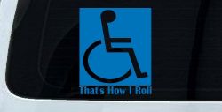 That's How I Roll Handicap Wheelchair Car or Truck Window Decal Sticker (Sky Blue)