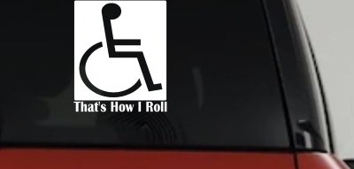 Thats How I Roll Wheelchair Decal Car Truck Window Sticker Mobility Aid
