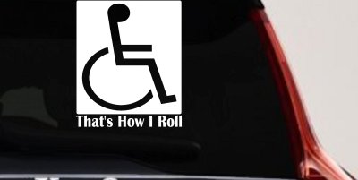 Thats How I Roll Wheelchair Decal Car Truck Window Sticker Mobility Aid