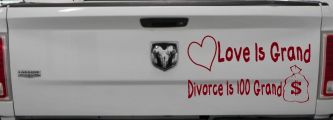 Love Is Grand Divorce is 100 Grand Funny Car or Truck Window Decal Sticker (Burgundy)