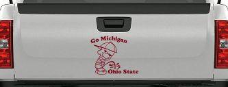 Go Michigan Pee On Ohio State Car or Truck Window Decal Sticker (Burgundy)