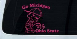 Go Michigan Pee On Ohio State Car or Truck Window Decal Sticker (Hot Pink)