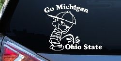 Go Michigan Pee On Ohio State Car or Truck Window Decal Sticker