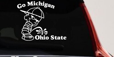 Go Michigan Pee on Ohio State Decal Sticker Car Truck Window Vinyl