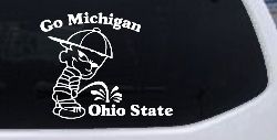 Go Michigan Pee On Ohio State Car or Truck Window Decal Sticker