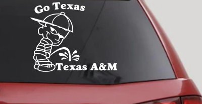 Go Texas Pee on Texas A&M Decal - Car Truck Window Sticker
