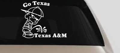 Go Texas Pee on Texas A&M Decal - Car Truck Window Sticker