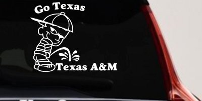 Go Texas Pee on Texas A&M Decal - Car Truck Window Sticker