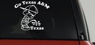 Go Texas A&M Pee On Texas Car Truck Decal Vinyl Sticker Aggie Fan
