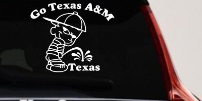 Go Texas A&M Pee On Texas Car Truck Decal Vinyl Sticker Aggie Fan
