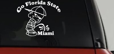 Go Florida State Pee on Miami Decal Car Truck Window Vinyl Sticker FSU