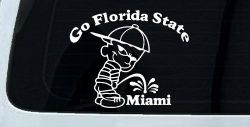 Go Florida State Pee on Miami Car or Truck Window Decal Sticker