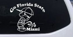 Go Florida State Pee on Miami Car or Truck Window Decal Sticker