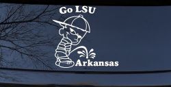 Go LSU Pee on Arkansas Car or Truck Window Decal Sticker