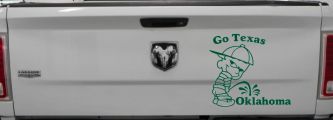 Go Texas Pee on Oklahoma Car or Truck Window Decal Sticker (Dark Green)