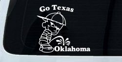 Go Texas Pee on Oklahoma Car or Truck Window Decal Sticker