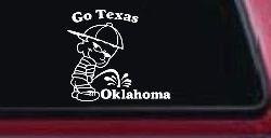 Go Texas Pee on Oklahoma Car or Truck Window Decal Sticker