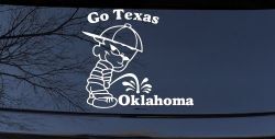 Go Texas Pee on Oklahoma Car or Truck Window Decal Sticker