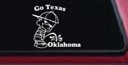 Go Texas Pee on Oklahoma Car or Truck Window Decal Sticker