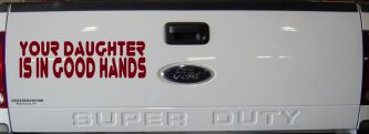 Your Daughter Is In Good Hands Funny Car or Truck Window Decal Sticker (Burgundy)