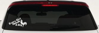 Every Girl Needs A Big Rooster Cock Funny Car or Truck Window Decal Sticker (White)