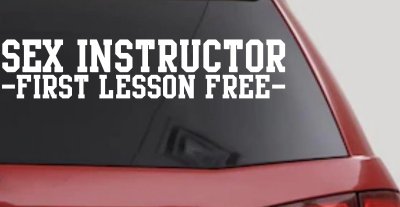 Sex Instructor Funny Car Decal - Free Lesson Truck Window Sticker