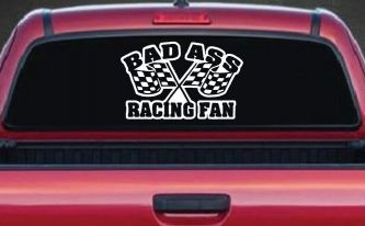 Bad Ass Racing Fan Car or Truck Window Decal Sticker