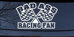 Bad Ass Racing Fan Car or Truck Window Decal Sticker