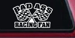 Bad Ass Racing Fan Car or Truck Window Decal Sticker