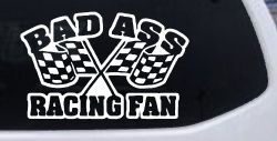 Bad Ass Racing Fan Car or Truck Window Decal Sticker