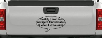 Intelligent Conversation Funny Driving Car or Truck Window Decal Sticker (Black)