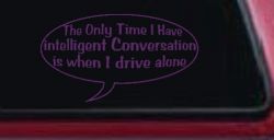 Intelligent Conversation Funny Driving Car or Truck Window Decal Sticker (Violet)