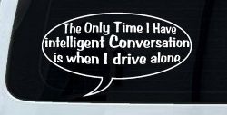 Intelligent Conversation Funny Driving Car or Truck Window Decal Sticker