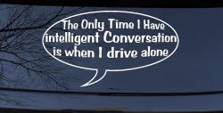 Intelligent Conversation Funny Driving Car or Truck Window Decal Sticker