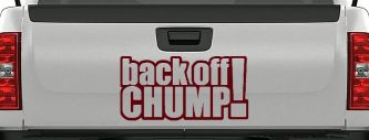 Back Off Chump Car or Truck Window Decal Sticker (Purple Red)