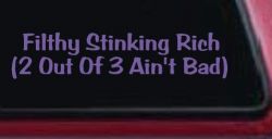 Filthy Stinking Rich (Purple)
