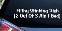 Filthy Stinking Rich