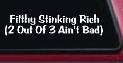Filthy Stinking Rich