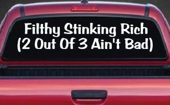Filthy Stinking Rich