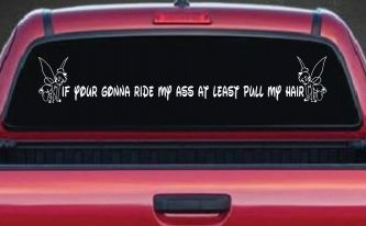 Large Tinkerbell If Your Gonna Ride my Ass At Least Pull My Hair Funny Car or Truck Window Decal Sticker