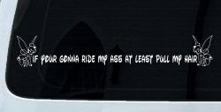 Large Tinkerbell If Your Gonna Ride my Ass At Least Pull My Hair Funny Car or Truck Window Decal Sticker