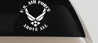 US Air Force Above All Decal - Car Truck Window Vinyl Sticker