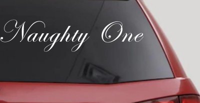 Naughty One Car Truck Window Decal Vinyl Sticker Funny Auto Decor