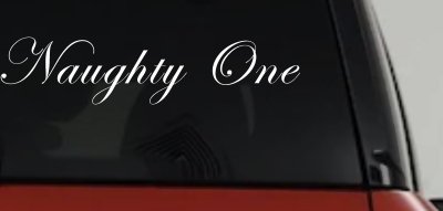 Naughty One Car Truck Window Decal Vinyl Sticker Funny Auto Decor