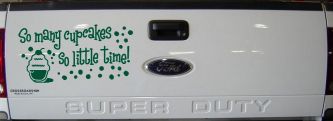 So Many Cupcakes So Little Time Car or Truck Window Decal Sticker (Dark Green)