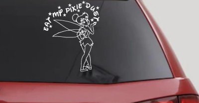 Tinkerbell Fairy Eat My Pixie Dust Car or Truck Vinyl Window Decal Sticker