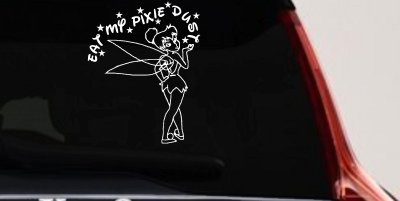 Tinkerbell Fairy Eat My Pixie Dust Car or Truck Vinyl Window Decal Sticker